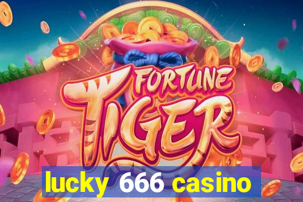 lucky 666 casino